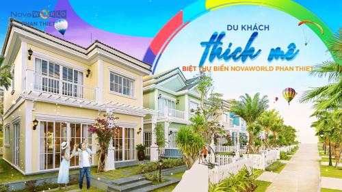 DU KHÁCH "THÍCH MÊ" BIỆT THỰ BIỂN NOVAWORLD PHAN THIET