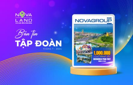 NOVAGROUP - ĐIỂM TIN THÁNG 7/2024